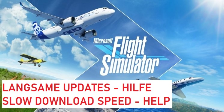 Microsoft Flight Simulator Langsame Updates