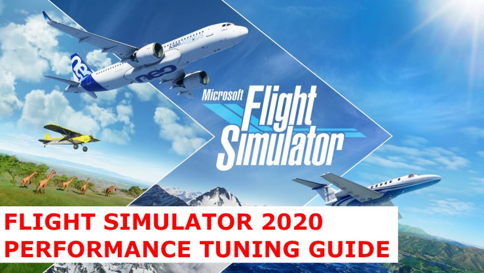 Flight Simulator 2020 Performance Guide