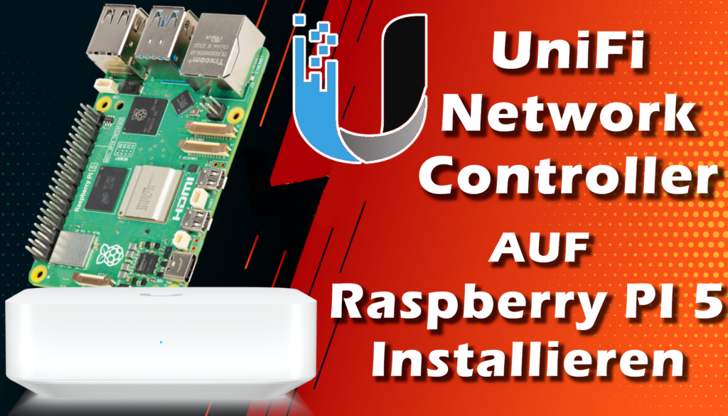 UniFi Network Controller auf dem Raspberry Pi 5 installieren