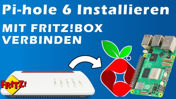 Pi-hole 6 installieren & mit Fritzbox verbinden